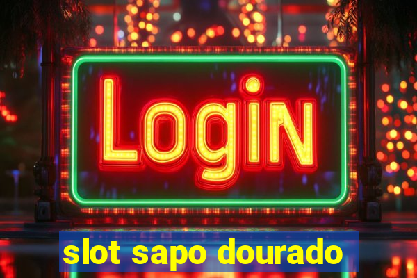 slot sapo dourado