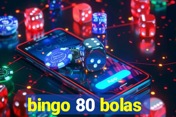 bingo 80 bolas