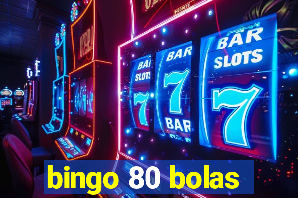 bingo 80 bolas