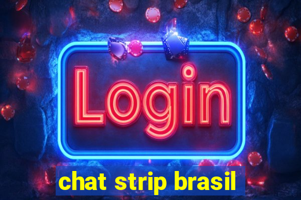 chat strip brasil