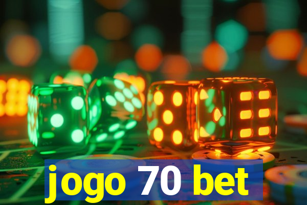 jogo 70 bet