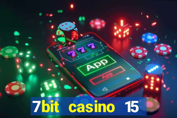 7bit casino 15 free spins