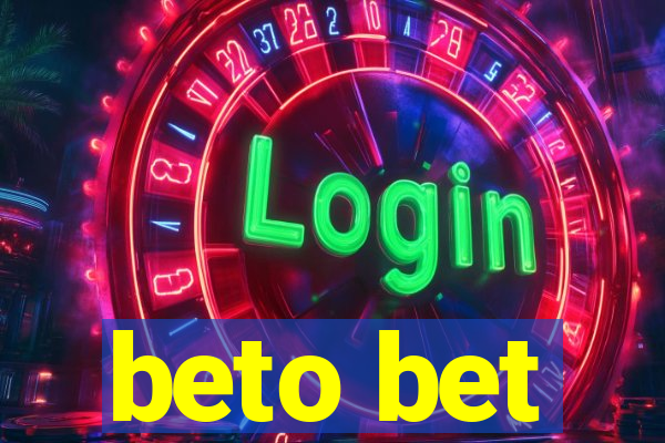 beto bet