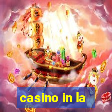 casino in la