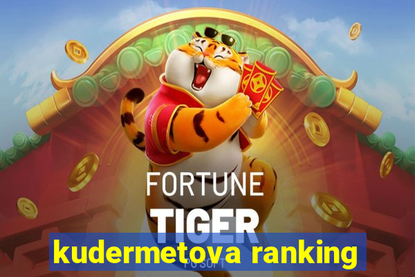 kudermetova ranking