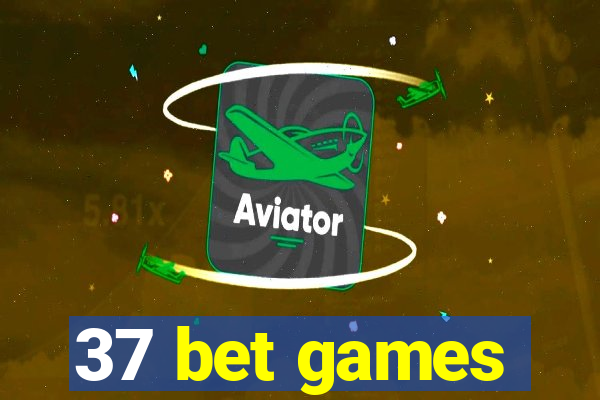 37 bet games