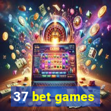 37 bet games