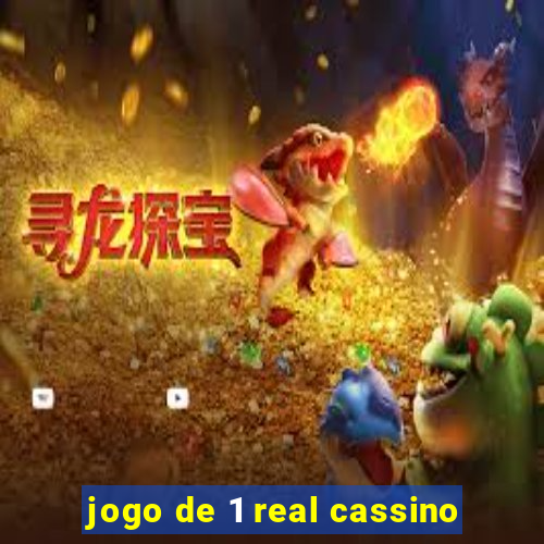 jogo de 1 real cassino