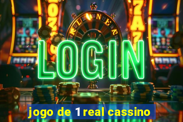 jogo de 1 real cassino