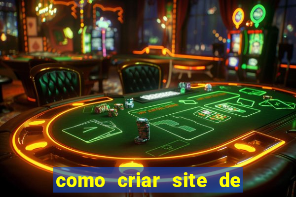 como criar site de apostas slots