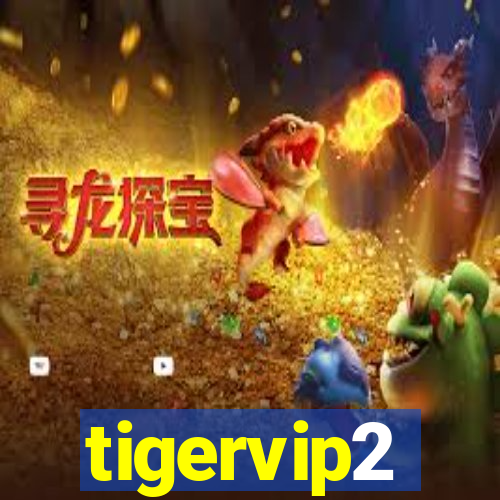 tigervip2