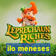 ilo meneses