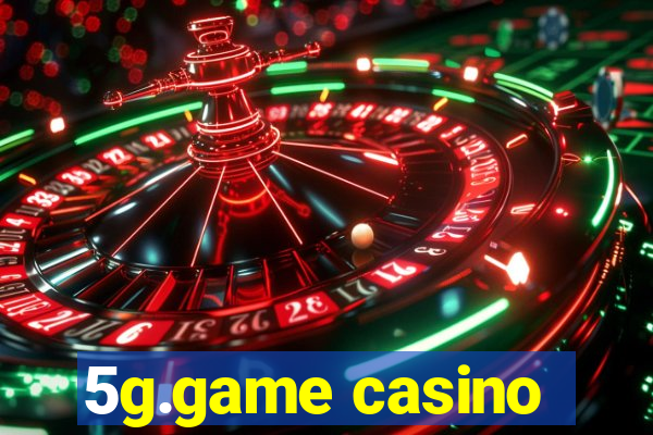 5g.game casino