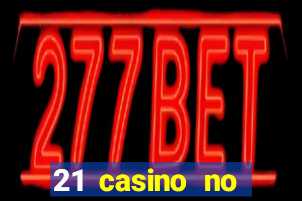 21 casino no deposit bonus