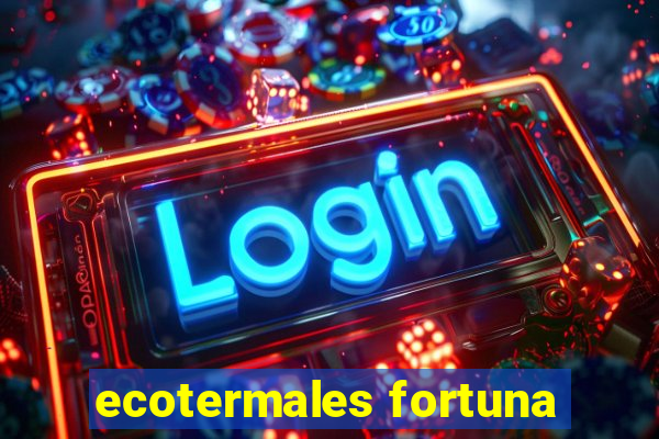 ecotermales fortuna