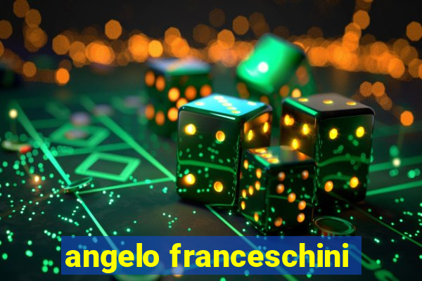 angelo franceschini