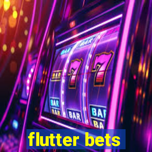 flutter bets