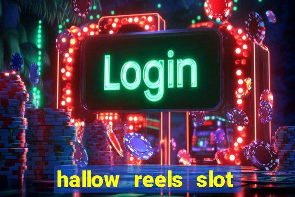 hallow reels slot free play