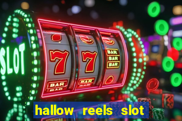 hallow reels slot free play