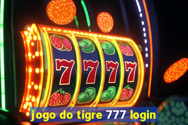 jogo do tigre 777 login