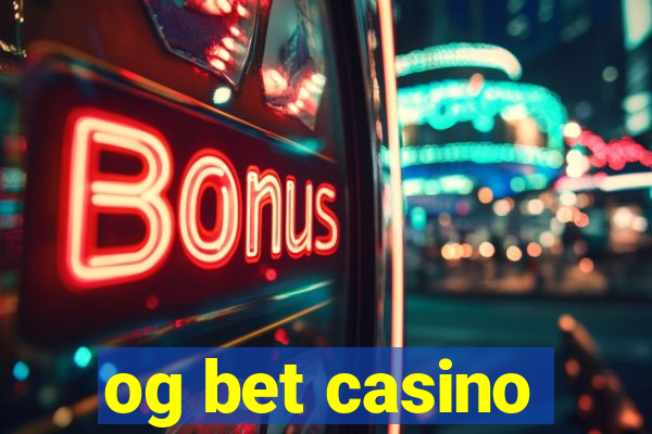 og bet casino