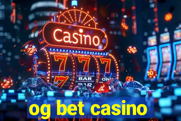 og bet casino