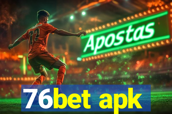 76bet apk