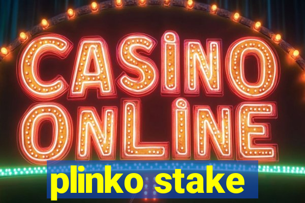 plinko stake