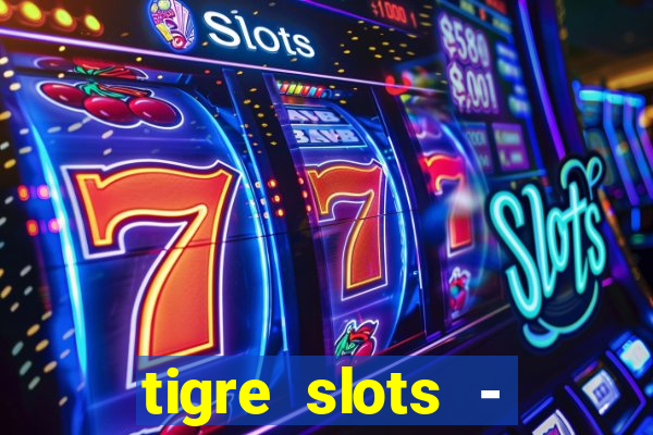 tigre slots - sortudo apk