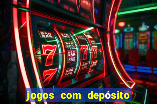 jogos com depósito mínimo de r$ 1