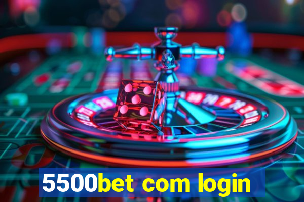 5500bet com login