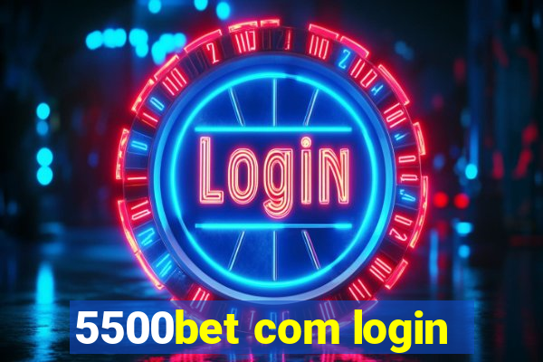 5500bet com login