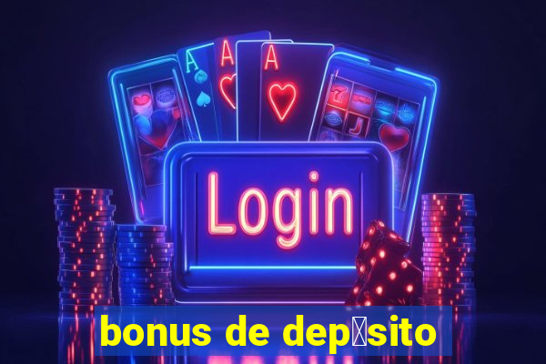 bonus de dep贸sito