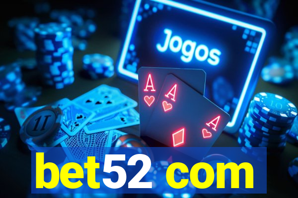 bet52 com