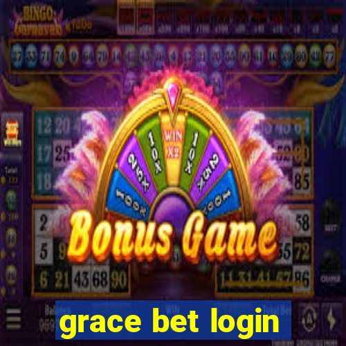 grace bet login