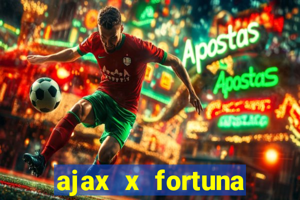 ajax x fortuna sittard onde assistir