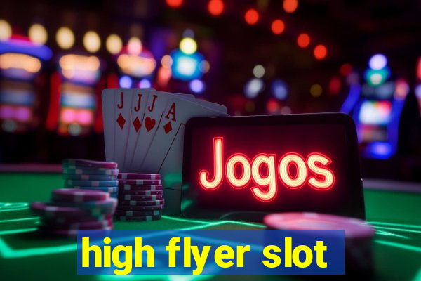 high flyer slot