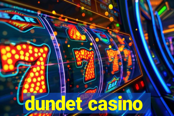 dundet casino