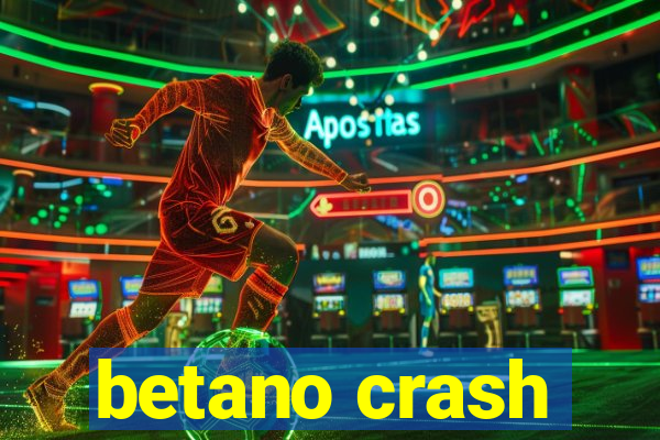 betano crash