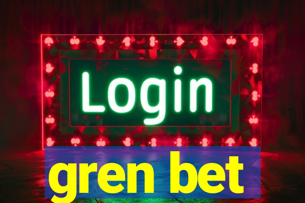 gren bet