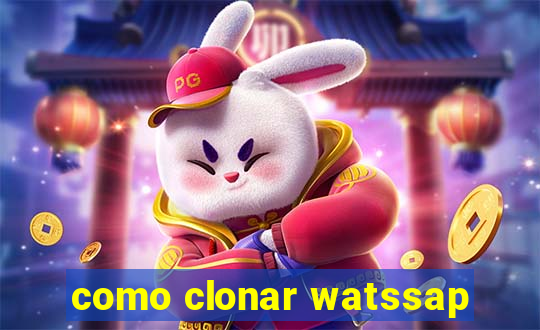 como clonar watssap