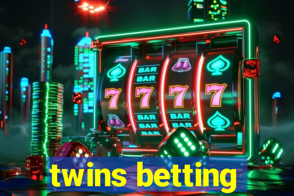 twins betting