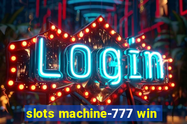 slots machine-777 win