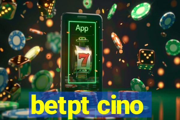 betpt cino