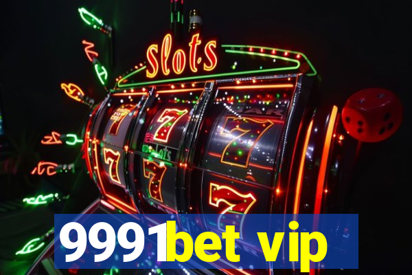 9991bet vip