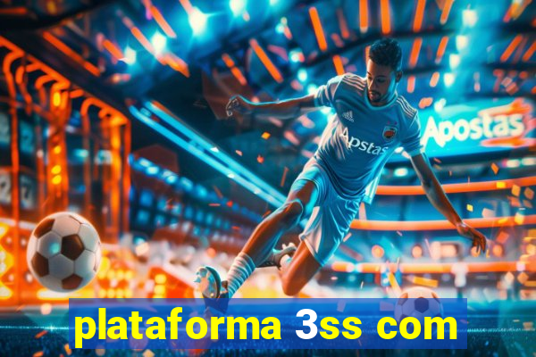 plataforma 3ss com