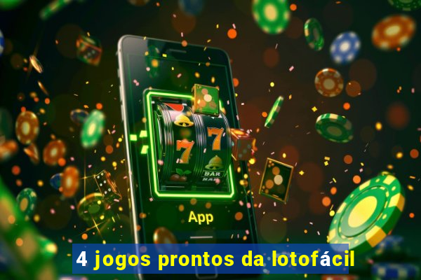 4 jogos prontos da lotofácil