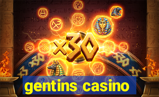 gentins casino