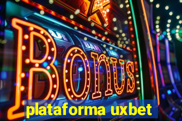 plataforma uxbet