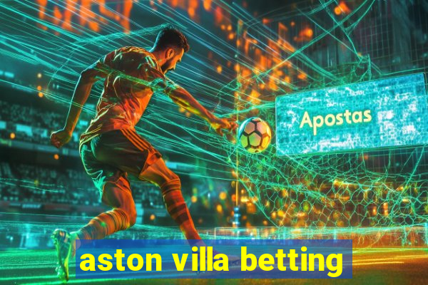 aston villa betting